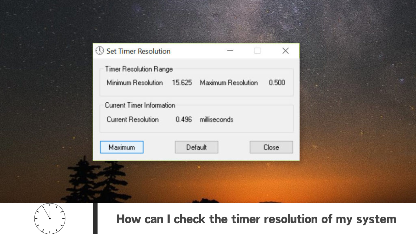 How can I check the timer resolution of my system