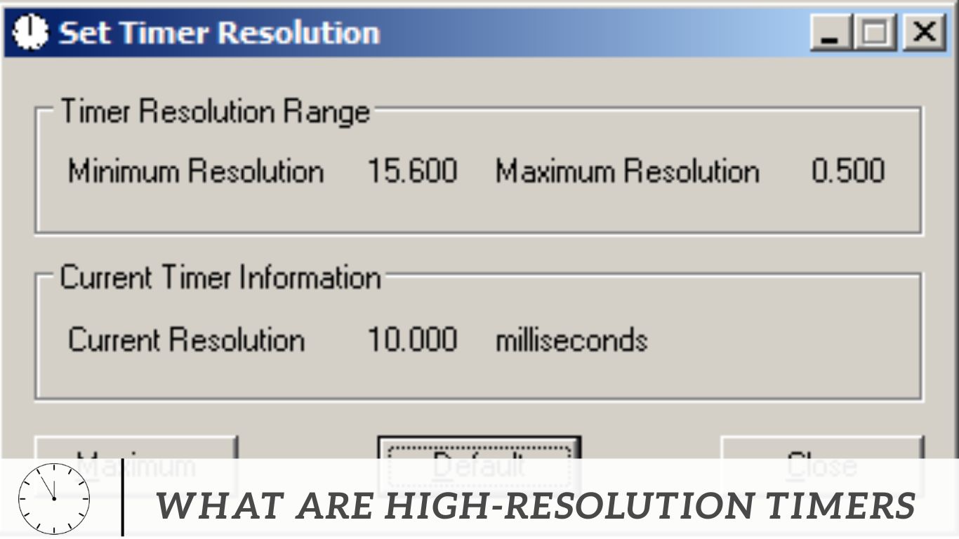 What Are High-resolution Timers
